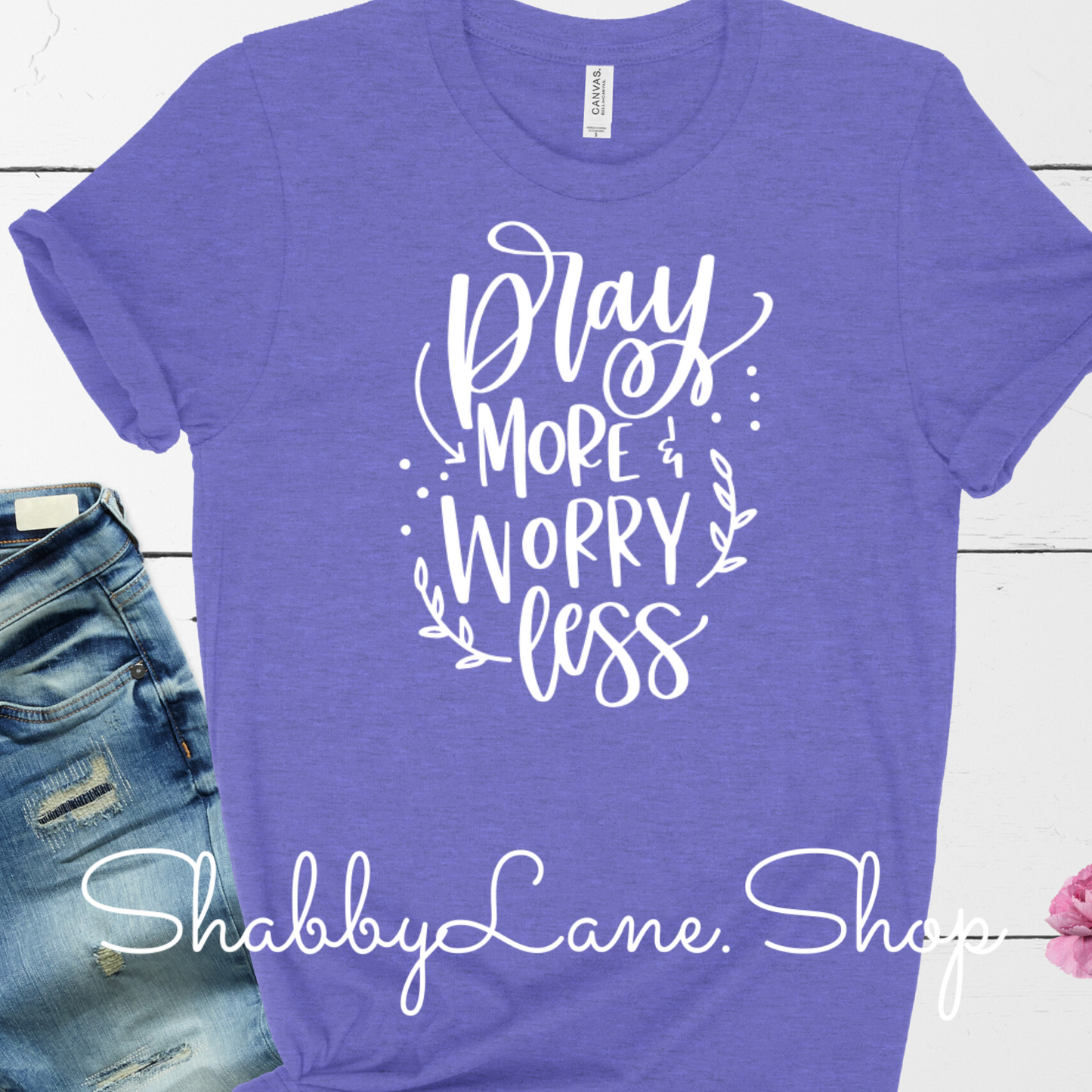 Pray more worry less - Heather lavender tee tee Shabby Lane   