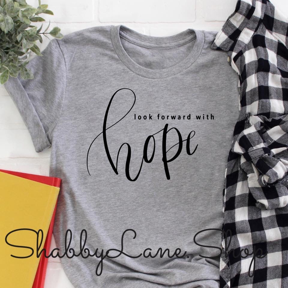 Look forward with Hope - gray tee Shabby Lane   