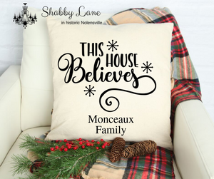 This House Believes personalized Canvas pillow  Shabby Lane   