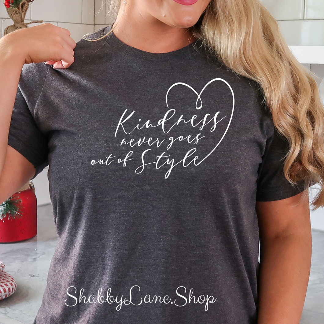 Kindness never goes out of style - dark Gray t-shirt tee Shabby Lane   