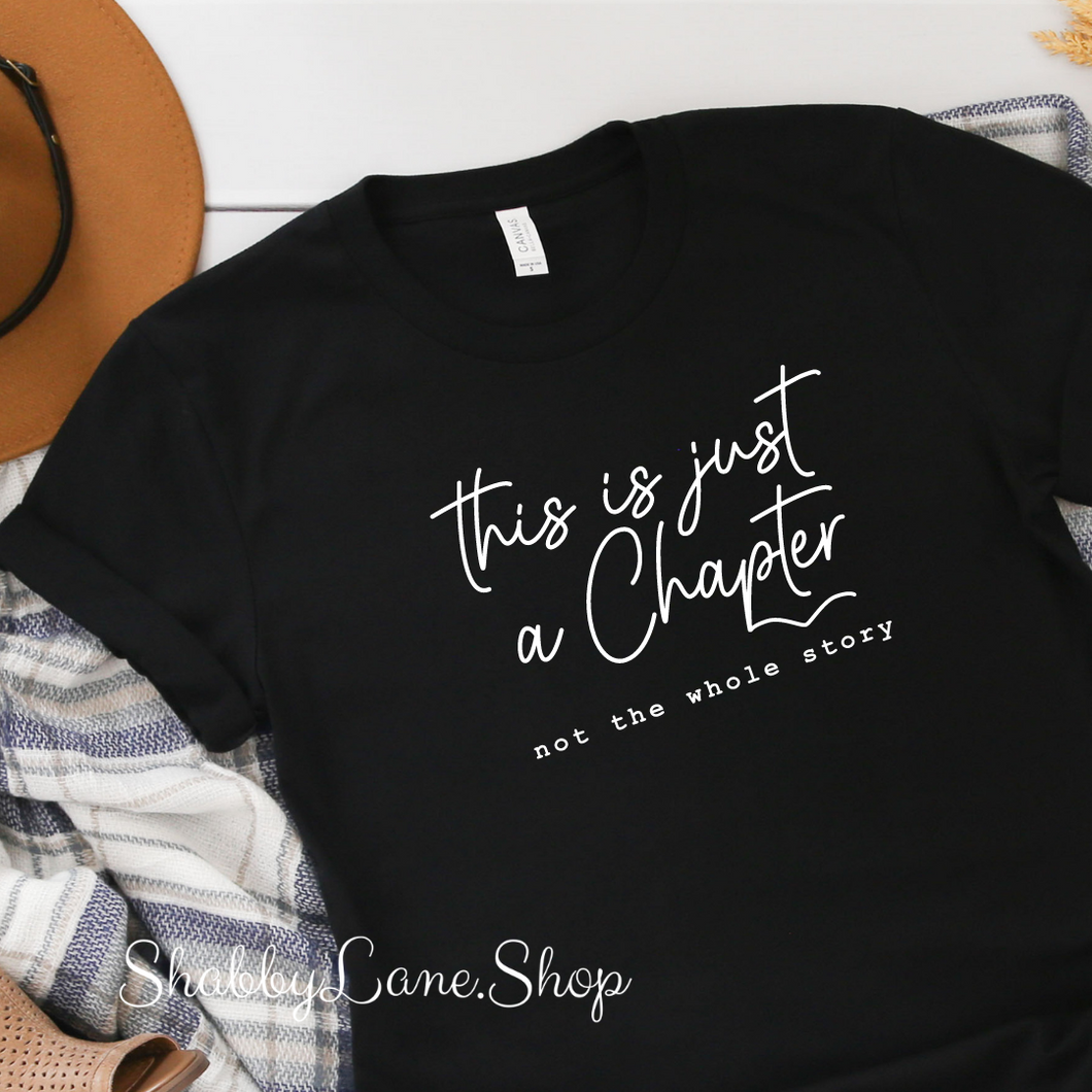 This is just a chapter - Black t-shirt tee Shabby Lane   