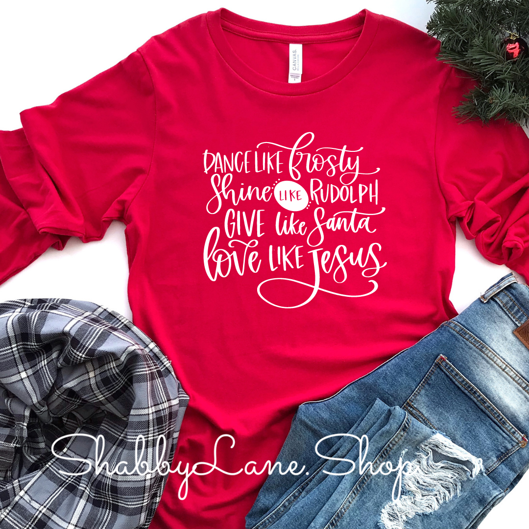 Dance like Frosty Shine like Rudolph - red long sleeve tee Shabby Lane   