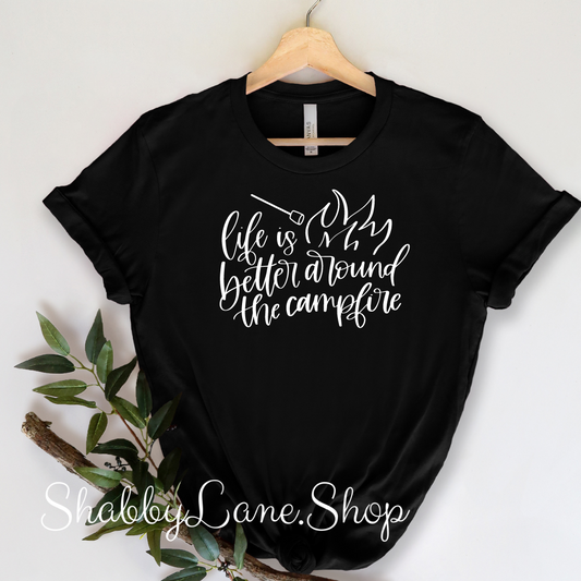 Life is better around the Campfire - T-Shirt Black tee Shabby Lane   