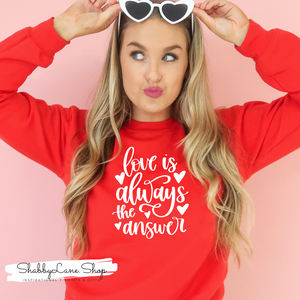 Love is always the answer - sweatshirt- Red tee Shabby Lane   