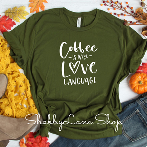 Coffee is my love language - Olive tee Shabby Lane   