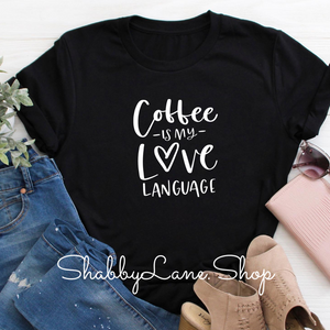 Coffee is my love language - Black tee Shabby Lane   
