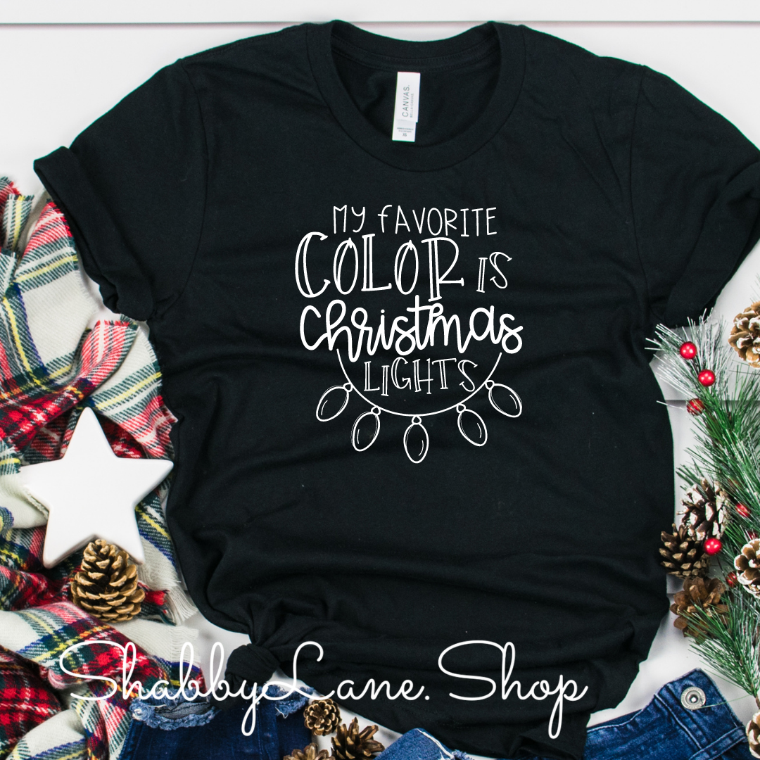 My favorite color is Christmas lights- T-shirt Black tee Shabby Lane   