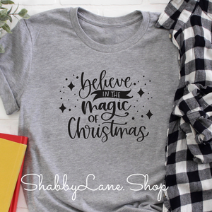 Believe in the Magic of Christmas - Gray tee Shabby Lane   