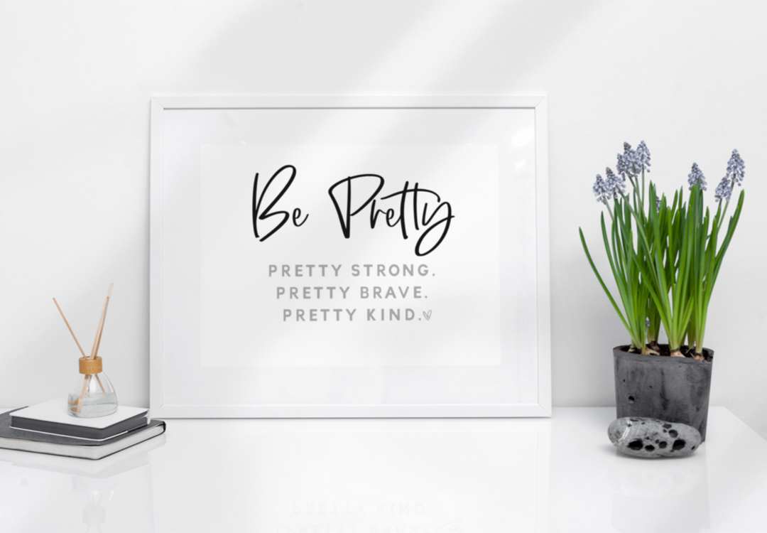 Be Pretty - 8x10 print  Shabby Lane   