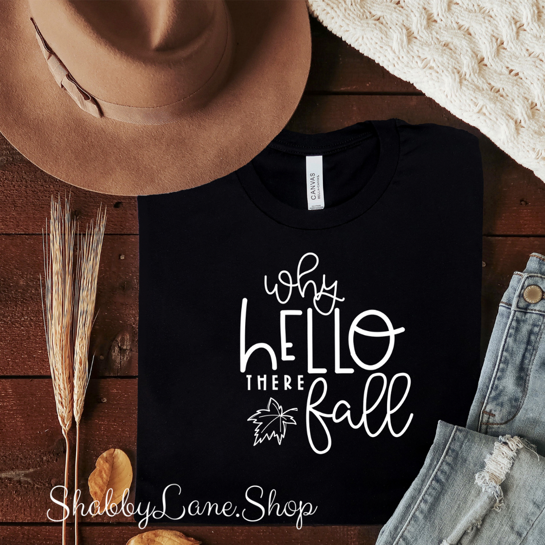 Why Hello there Fall - black tee Shabby Lane   