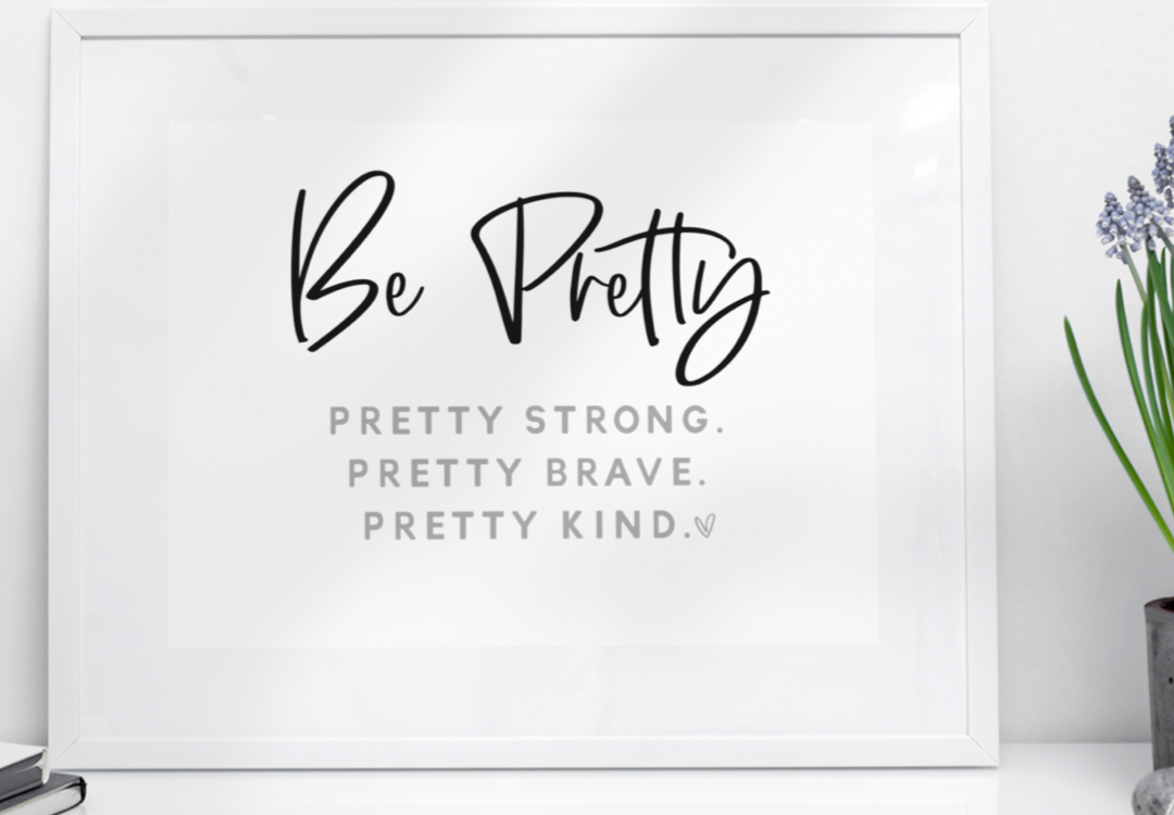 Be Pretty - 8x10 print  Shabby Lane   