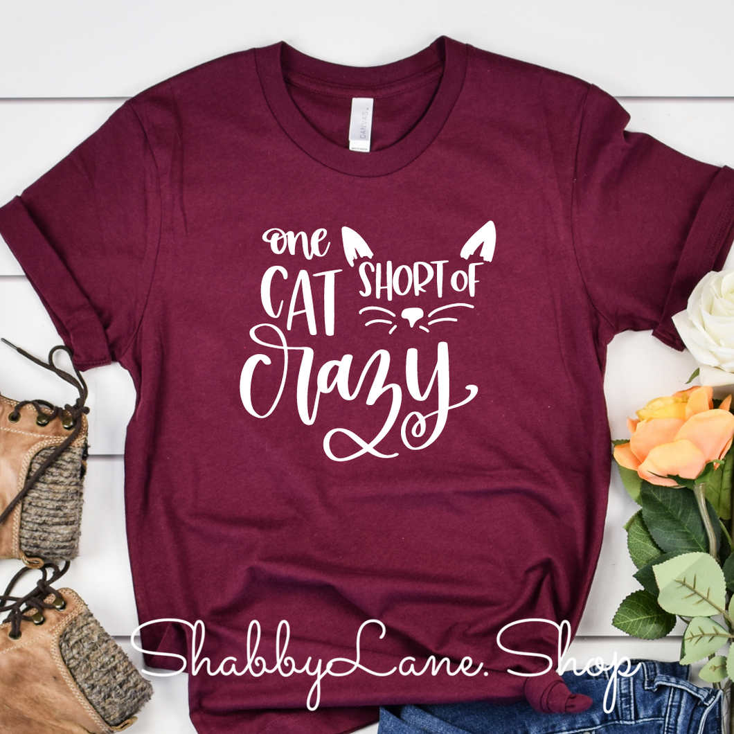 One cat short of crazy -Maroon t-shirt tee Shabby Lane   