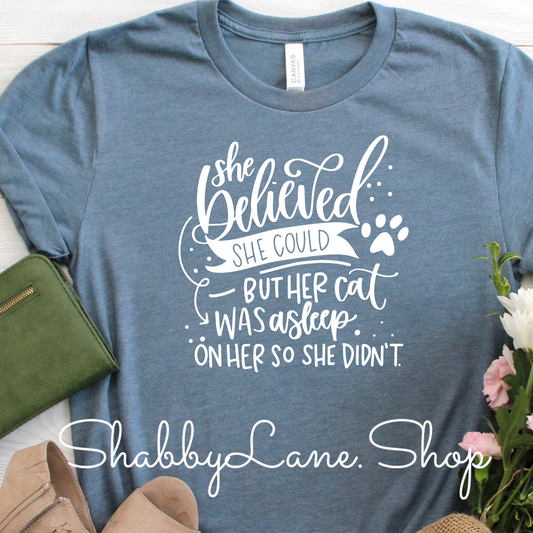 She believed she could CAT - Slate tee Shabby Lane   