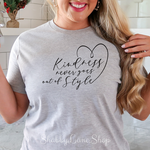 Kindness never goes out of style - light Gray t-shirt tee Shabby Lane   