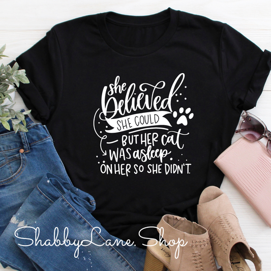 She believed she could CAT - Black tee Shabby Lane   