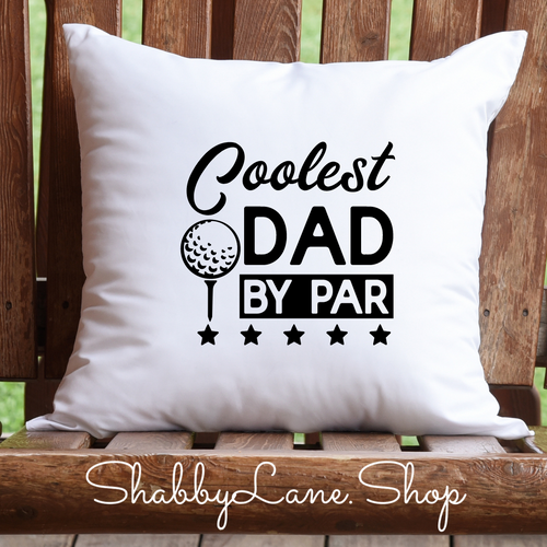 Coolest Dad by par- pillow white  Shabby Lane   