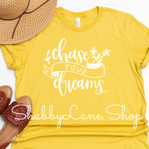 Chase your Dreams - Yellow tee Shabby Lane   