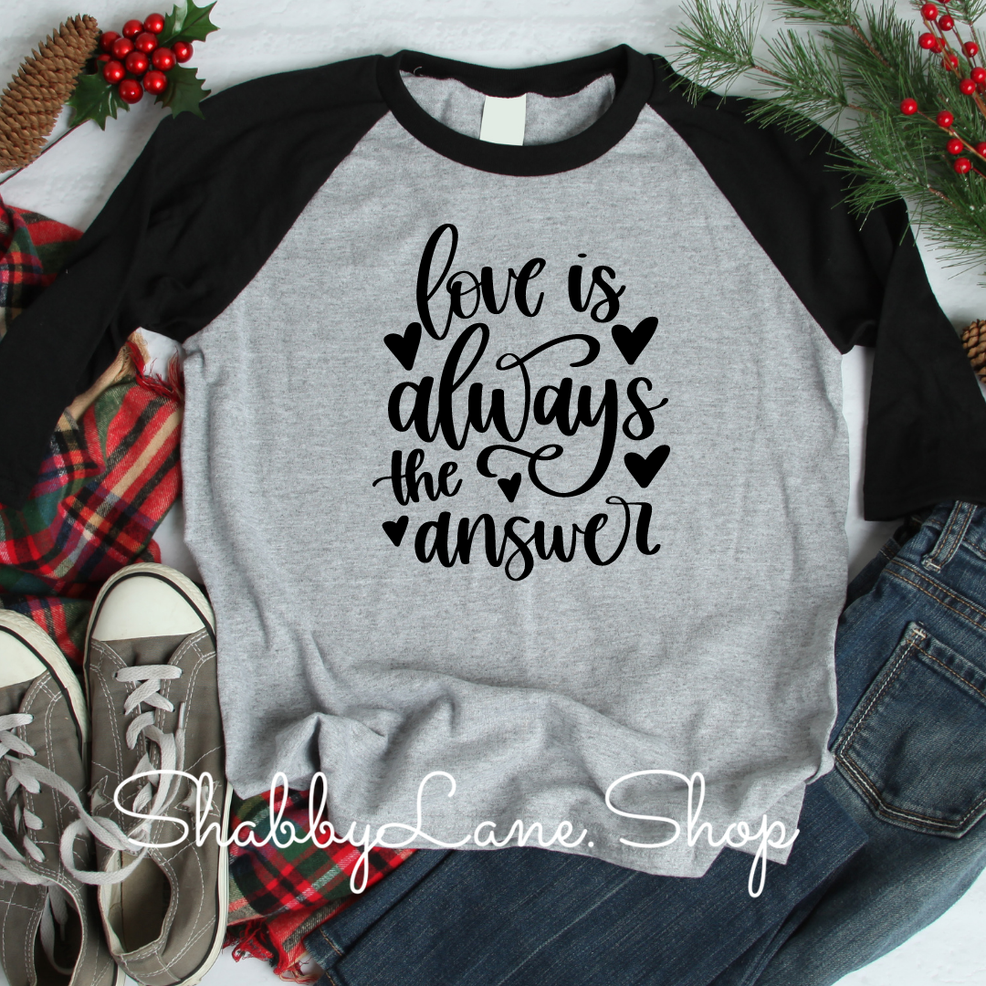 Love is always the answer- gray raglan tee Shabby Lane   