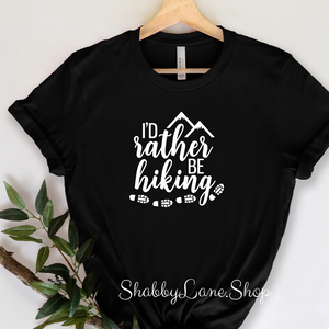 I’d rather be hiking  - Black T-shirt tee Shabby Lane   
