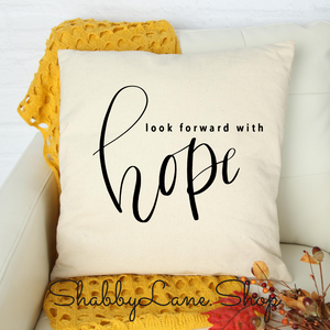 Look Forward with Hope - white pillow  Shabby Lane   