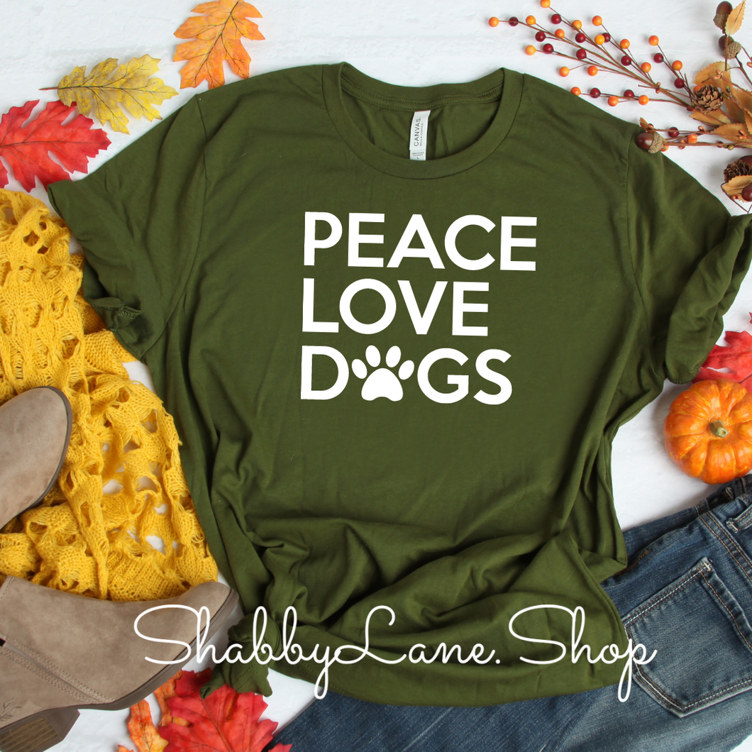 Peace Love and Dogs- Olive tee Shabby Lane   