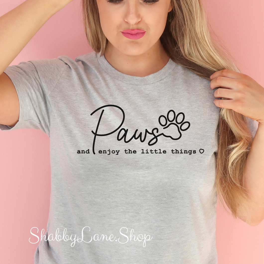 Paws and enjoy the little things - Light Gray T-shirt tee Shabby Lane   