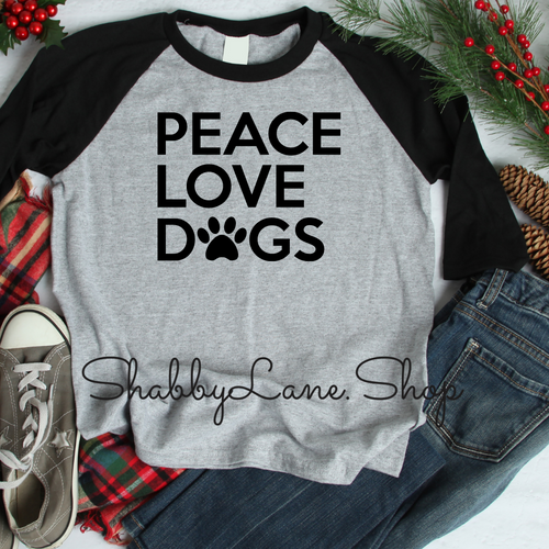 Peace Love Dogs - gray raglan tee Shabby Lane   