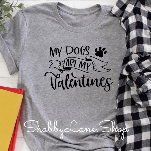 My Dogs are my valentines - Gray t-shirt tee Shabby Lane   