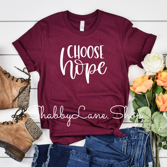 Choose Hope - Maroon tee Shabby Lane   