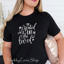 Load image into Gallery viewer, She created a life she loved - black T-shirt tee Shabby Lane   
